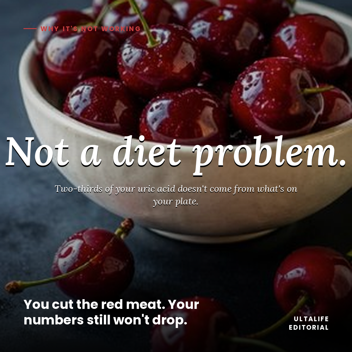 You cut the red meat. You stopped the beer. Your uric acid won't drop.